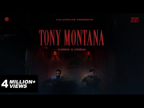 KARMA X KR$NA - TONY MONTANA  (OFFICIAL MUSIC VIDEO) | KALAMKAAR
