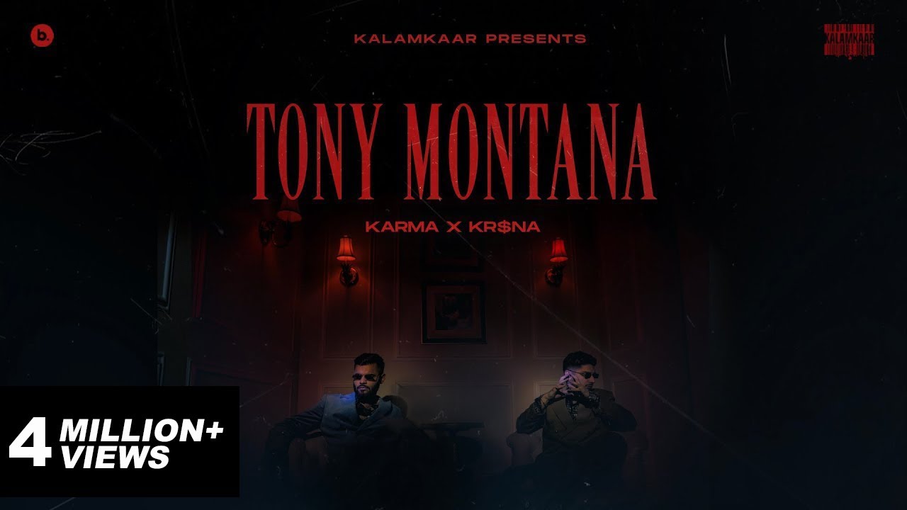 Tony Montana song lyrics in Hindi – Karma, Kr$na best 2022