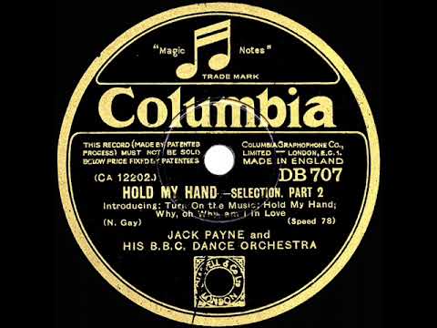 1931 Jack Payne-BBC Dance Orch - Hold My Hand-Medley (Instrumental--Parts 1 & 2)