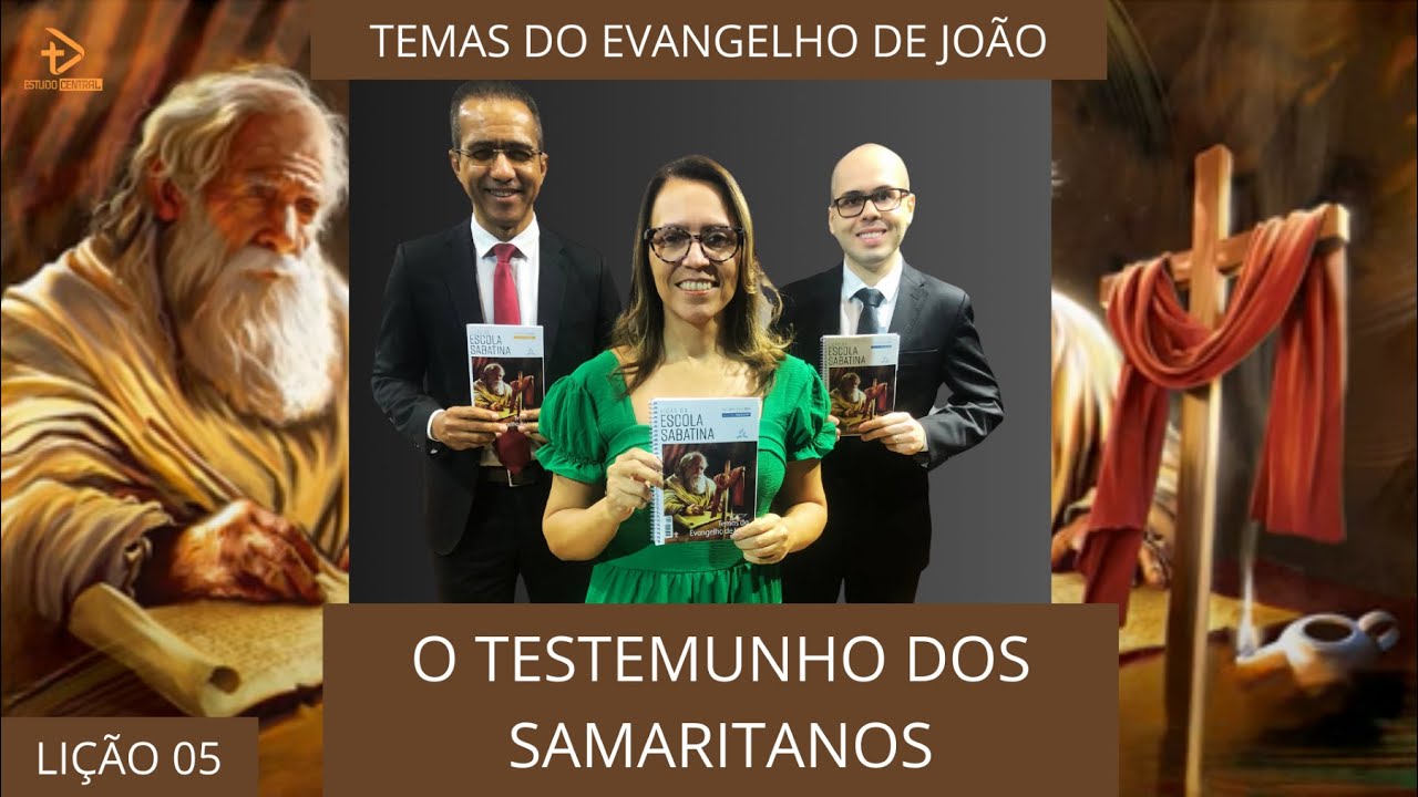 LIÇÃO 05 - O TESTEMUNHO DOS SAMARITANOS | 4º Trimestre 2024