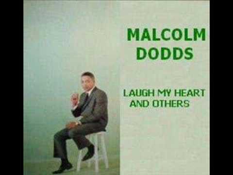 Malcom Dodds - Laugh My Heart