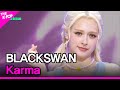 BLACKSWAN Karma THE SHOW 230530