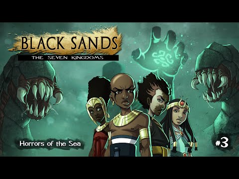 Black Sands, the Seven Kingdoms - Episode 3