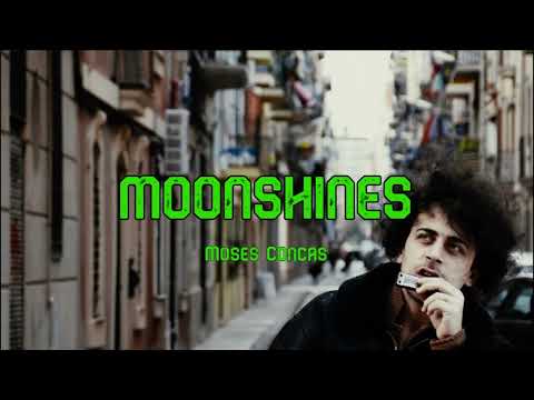 MOONSHINES - Moses Concas