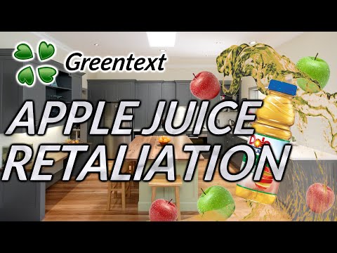 Apple juice retaliation - 4chan Greentext story