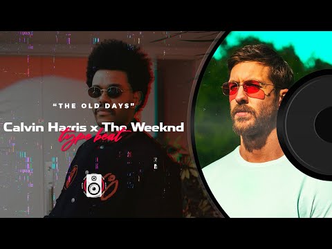Calvin Harris x The Weeknd Type Beat 2020 - "The Old Days" | Pop Type Beat 2020