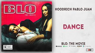 Hoodrich Pablo Juan - Dance Ft. Key Glock &amp; Choppa (BLO: The Movie)