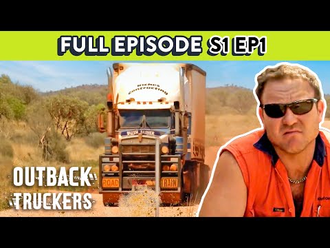 Inside the Life of Australia's Toughest Truckers | Outback Truckers - Season 1 Ep 1 FULL EPISODE