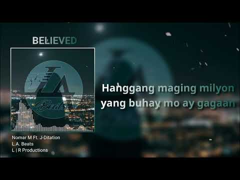 BELIEVED - NoMar M. ft. J.Ditation (Official Lyrics)