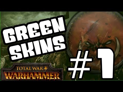 Modded Total War: Warhammer - Green skins Grand Campaign #1 WHAAAAH!!!