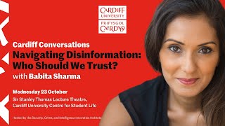 Video:  Cardiff Conversations: Navigating Disinformation with Babita Sharma