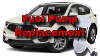 2019-2024 Acura RDX Fuel Pump Problem Replacement