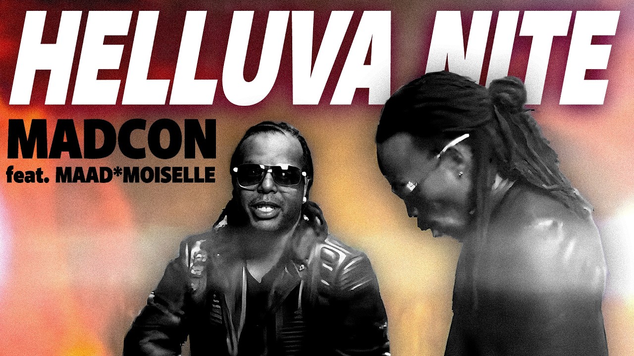 Madcon ft. Maad*Moiselle — Helluva Nite