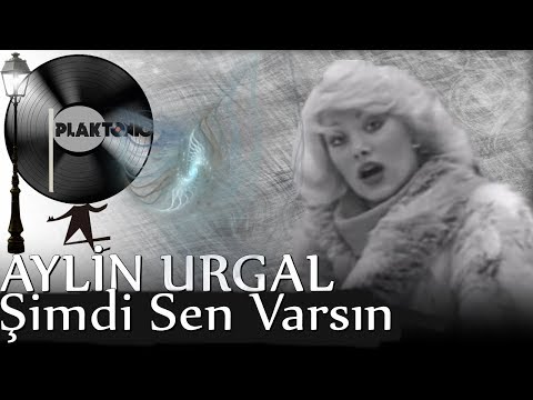Aylin Urgal - Şimdi Sen Varsın (Kaliteli Kayıt)