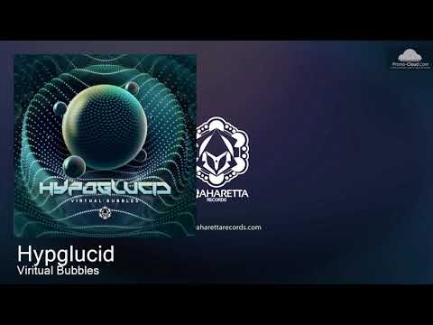 MAHD0141 Hypglucid - Viritual Bubbles [Psy Trance]