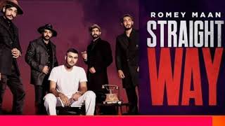 Straight Way Romey Maan latest punjabi song 2020