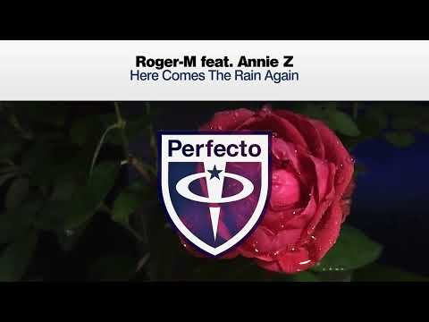 Roger-M feat. Annie Z - Here Comes The Rain Again