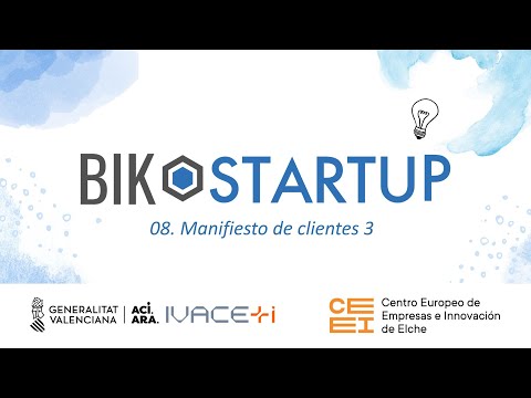 C�psula 8. Introducci�n al Lean Startup. Manifiesto de clientes parte 3