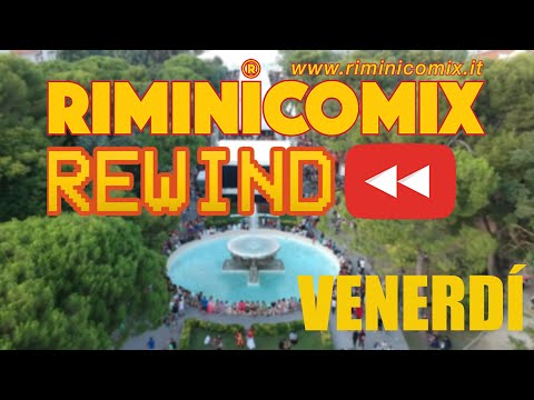 RiminiComix Rewind 2020 - Venerdi - 17 luglio 2020