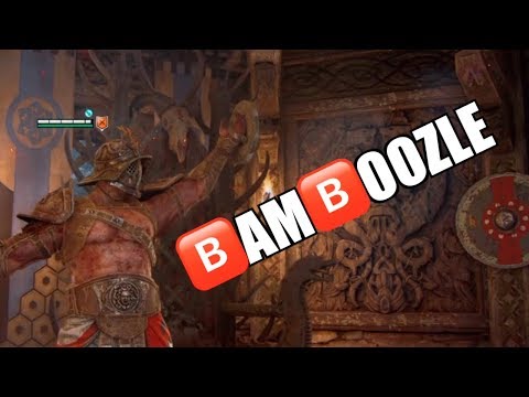 BAMBOOZLE [For Honor] Video
