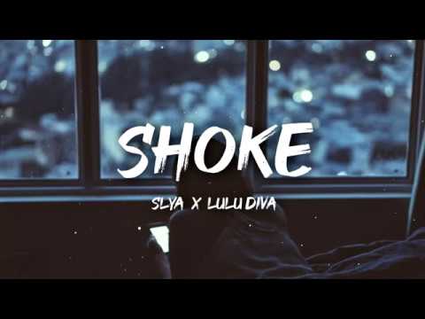 Slya x Lulu Diva - Shoke (Lyrics/Lyrics Video)