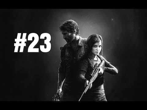 The Last of Us Remastered Gameplay Walkthrough Part 23