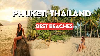 BEST BEACHES - Phuket, Thailand