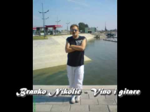 Branja Nikolic Vino i gitare