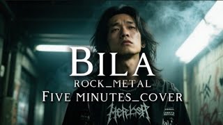 Download lagu 🎵Five minutes_Bila (cover) -version ghotic metal mp3