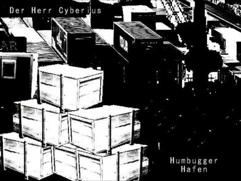 Der Herr Cyberius - Humbugger Hafen