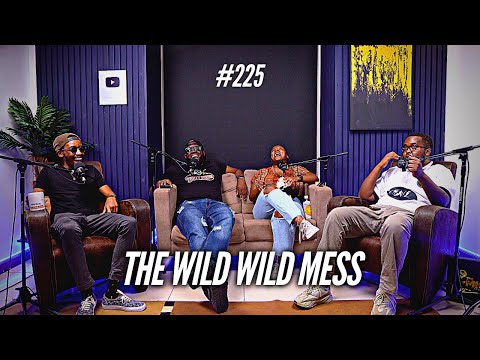 #225 - The Wild Wild Mess" - The Mics Are Open -  feat Hafare