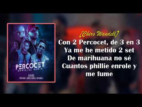 Percocet RemixLETRA   Alex Rose Ft  Lenny Tavarez   Quimico Ultra Mega   Chris Wandell
