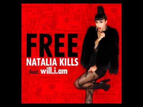 Natalia Kills - Free ft. will.i.am  "lyrics"