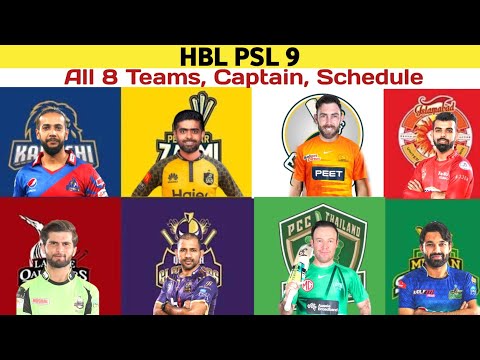 HBL PSL 9 All 8 Teams List | 2 New Team in PSL 2024 | PSL All 8 Teams Captain List, Schedule