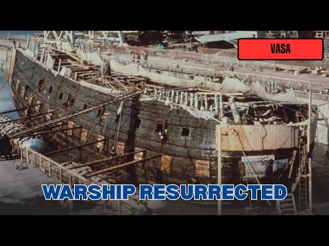 Raising Vasa: 18 Lifts That Resurrected Sweden’s Lost Warship