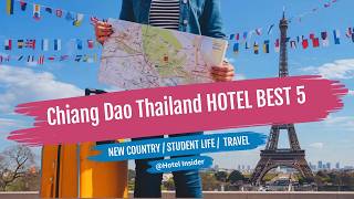 Chiang Dao Thailand Hotel TOP 5 Best Budget Accommodation with Breakfast
