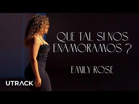 ¿Qué tal si nos Enamoramos? - Emily Rose (Video Oficial)