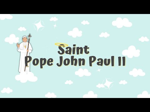 Saint of the Week for Kids | Saint Pope John Paul II