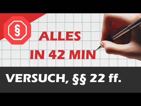 Versuch, §§ 22 ff. StGB - Strafrecht AT II 02