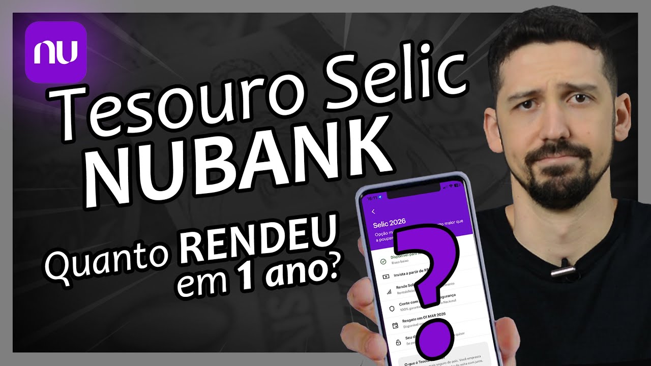 Esse Foi o RENDIMENTO de R$500 INVESTIDOS no TESOURO SELIC do NUBANK Em 1 ANO | FINANPRÁTICA