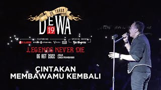 Download lagu Cinta 'kan Membawamu Kembali - Konser '30 Tahun Dewa19 - Legends Never Die', Prambanan - 6 Agt 2022 mp3