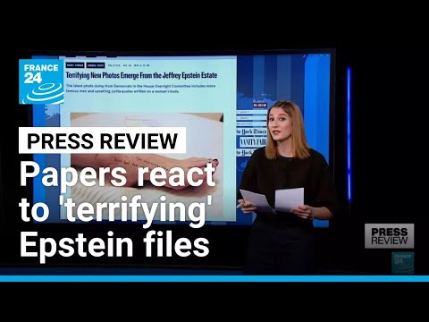 'Some of the most disturbing yet': Papers react to 'terrifying' Epstein files • FRANCE 24 English