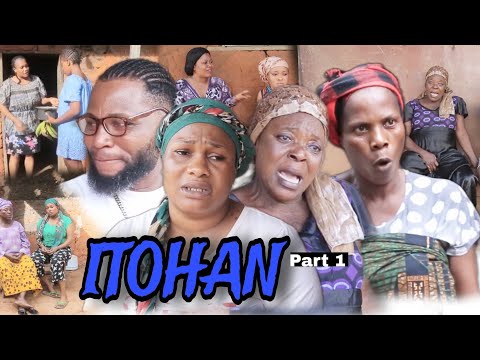 ITOHAN  [PART 1] LATEST BENIN MOVIES 2024