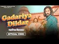 Gadariya Dildaar Official Video Kinnu Gadariya New Haryanvi Songs Haryanvi 2024