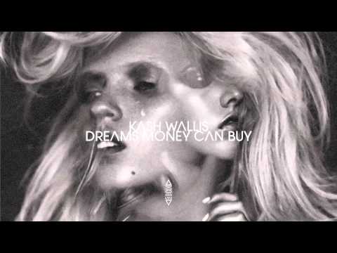 Kash Wallis - Dreams