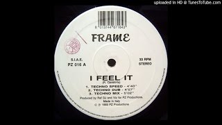 Frame - I Feel It (House Mix)