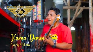 Download lagu NEW PUTRA TRIO MUDA || KARNA DEMEN VOC.AY'H N'DAN  || LATIHAN 2025 mp3