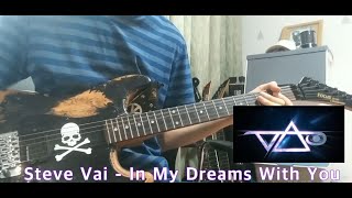 Steve Vai - In My Dreams With You (Guitar cover)