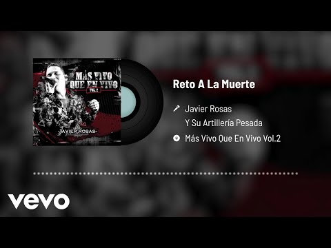 Video Reto A La Muerte (Audio) de Javier Rosas