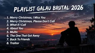 Download lagu PLAYLIST LAGI GALAU INGGRIS || PLAYLIST GALAU BRUTAL SADBOY 2026 mp3